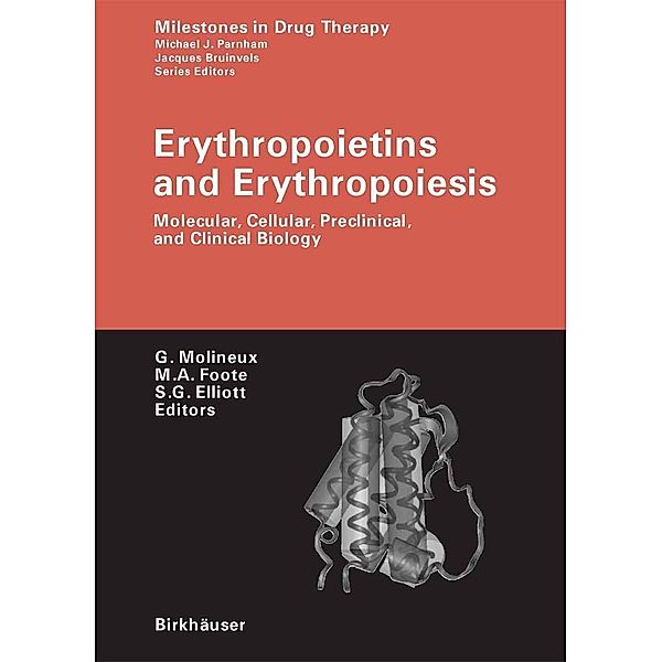 Erythropoietins and Erythropoiesis / Milestones in Drug Therapy