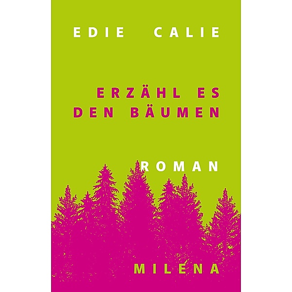 Erzähl es den Bäumen, Edie Calie