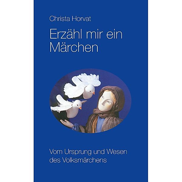 Erzähl mir ein Märchen, Christa Horvat