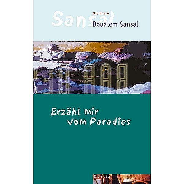 Erzähl mir vom Paradies, Boualem Sansal