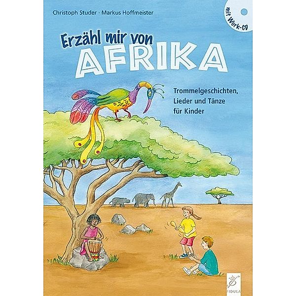 Erzähl mir von Afrika, m. Work-CD, Christoph Studer, Markus Hoffmeister