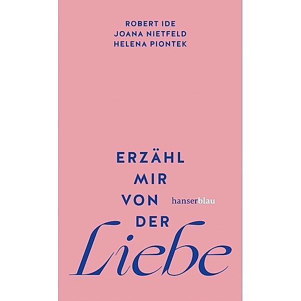 Erzähl mir von der Liebe, Robert Ide, Joana Nietfeld, Helena Piontek