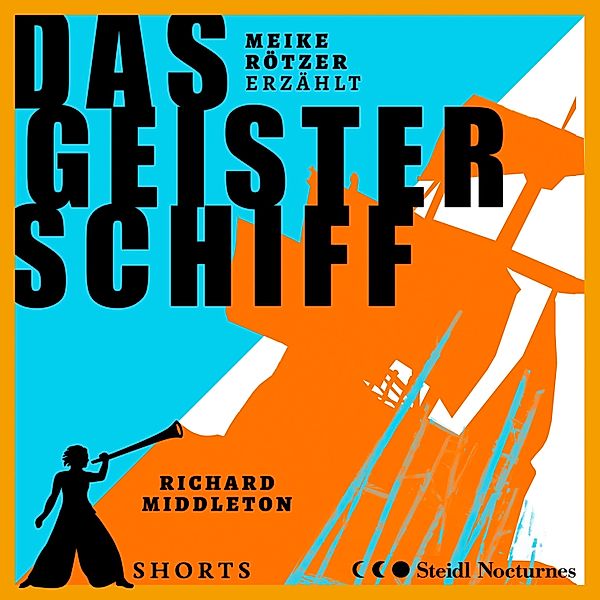 Erzählbuch SHORTS - 2 - Das Geisterschiff, Richard Middleton, Meike Rötzer