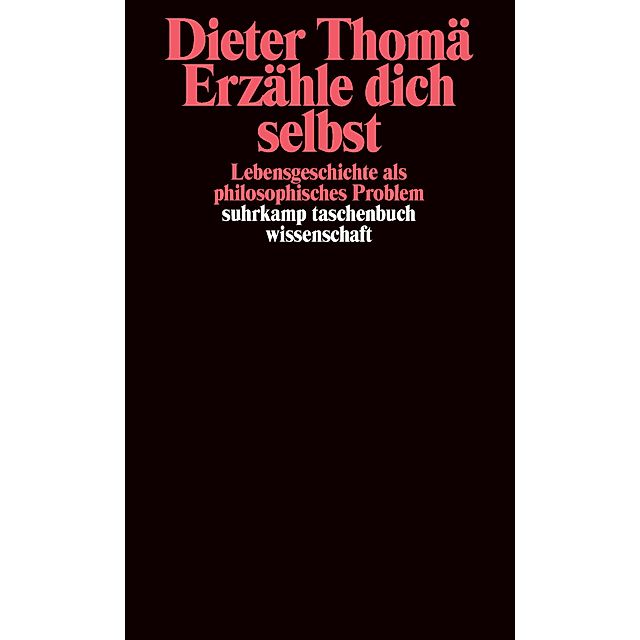Erzähle Dich selbst Buch von Dieter Thomä versandkostenfrei - Weltbild.ch