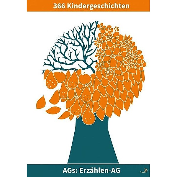Erzählen-AG: 366 Kindergeschichten, Andreas Dietrich