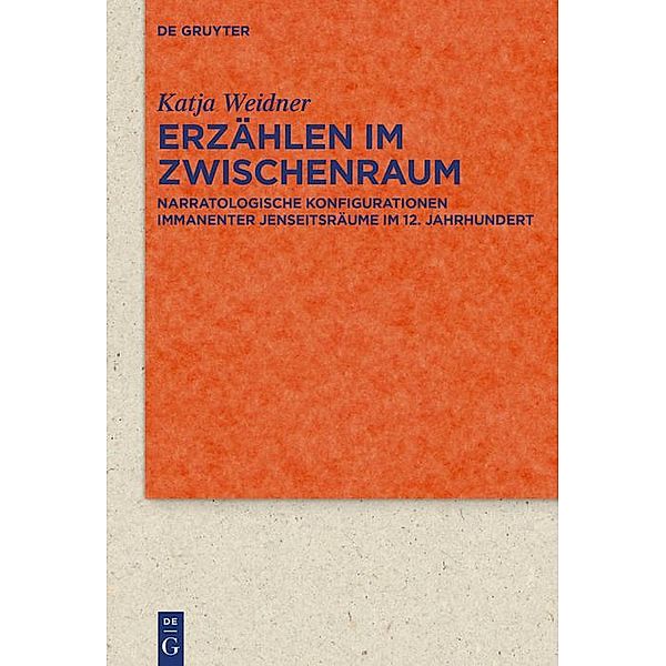 Erzählen im Zwischenraum / Quellen und Forschungen zur Literatur- und Kulturgeschichte Bd.99 (333), Katja Weidner