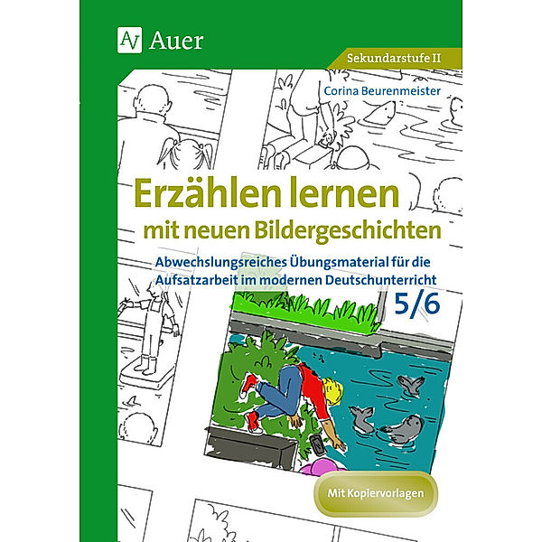 Erzählen lernen mit neuen Bildergeschichten 5/6, Corina Beurenmeister