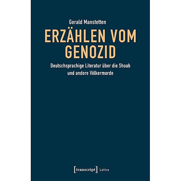 Erzählen vom Genozid / Lettre, Gerald Manstetten