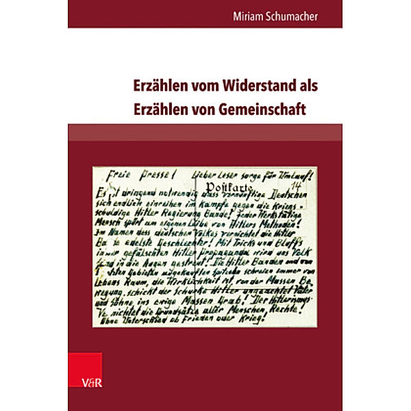 Erzählen vom Widerstand als Erzählen von Gemeinschaft, Miriam Schumacher