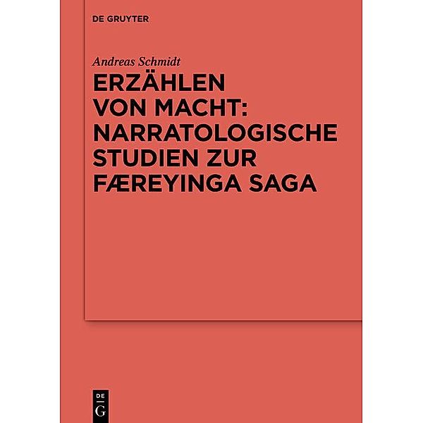Erzählen von Macht: Narratologische Studien zur Færeyinga saga / Reallexikon der Germanischen Altertumskunde - Ergänzungsbände Bd.131, Andreas Schmidt