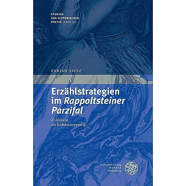 Erzählstrategien im 'Rappoltsteiner Parzifal', Fabian Sietz