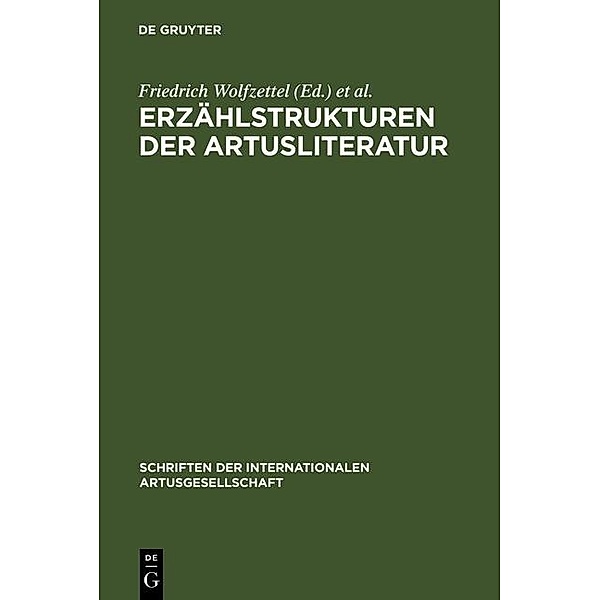 Erzählstrukturen der Artusliteratur / Schriften der Internationalen Artusgesellschaft Bd.4