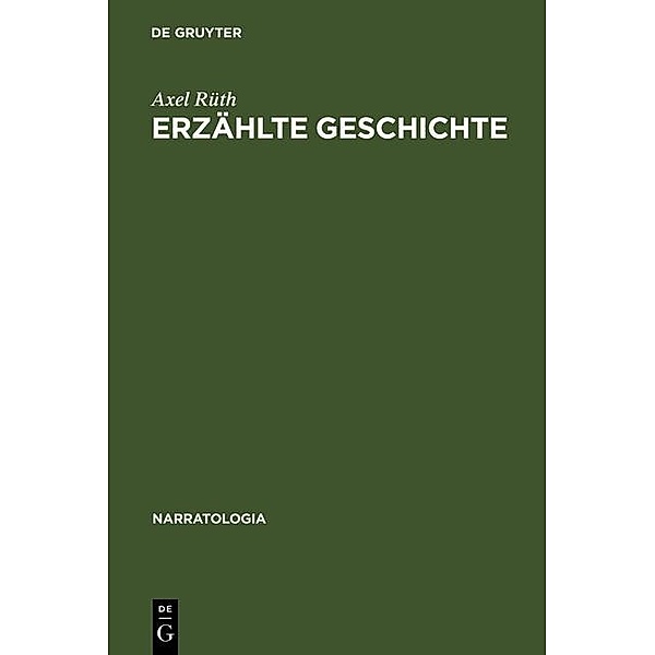 Erzählte Geschichte / Narratologia Bd.5, Axel Rüth