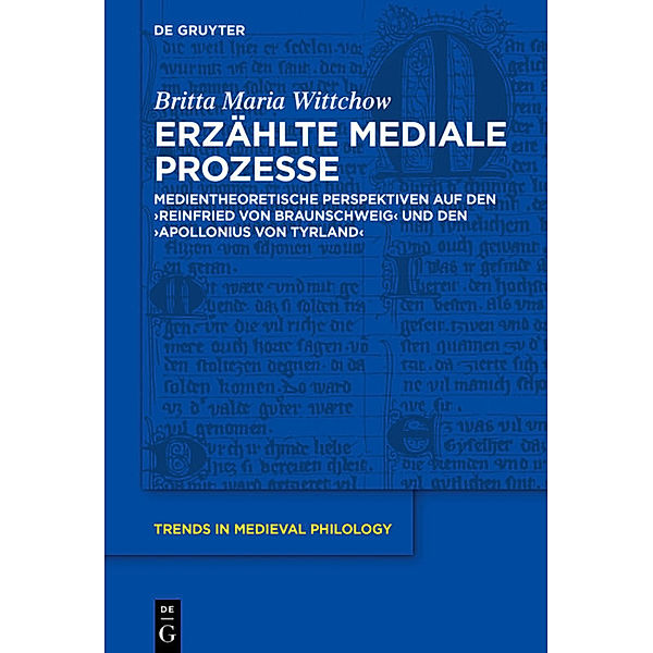 Erzählte mediale Prozesse, Britta Maria Wittchow