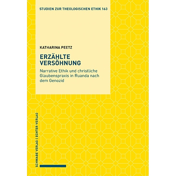 Erzählte Versöhnung / Studien zur theologischen Ethik, Katharina Peetz