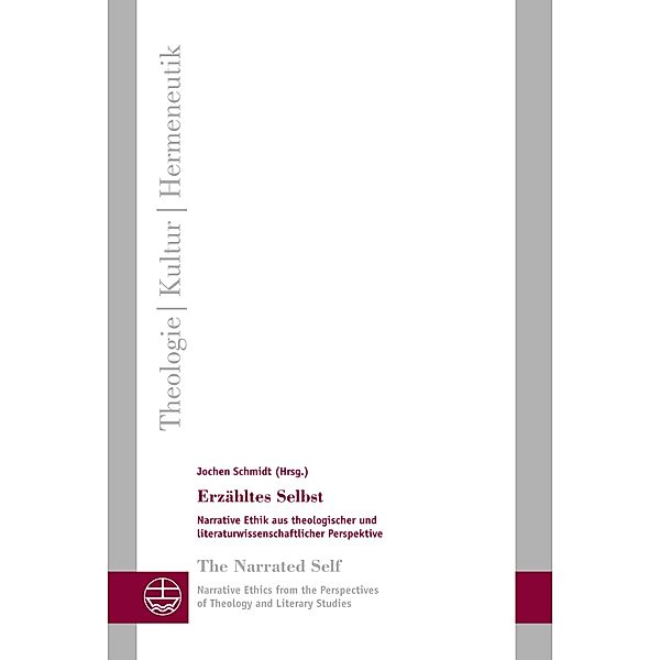Erzähltes Selbst / The Narrated Self / Theologie - Kultur - Hermeneutik (TKH) Bd.27