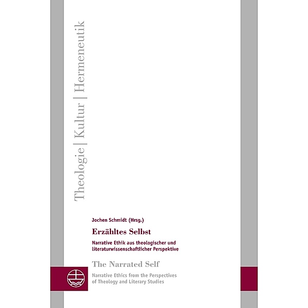Erzähltes Selbst / The Narrated Self / Theologie - Kultur - Hermeneutik (TKH) Bd.27
