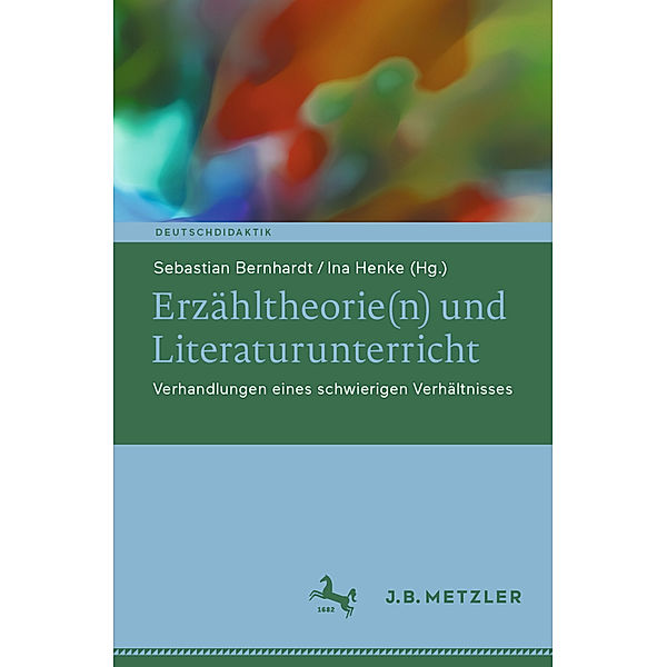 Erzähltheorie(n) und Literaturunterricht