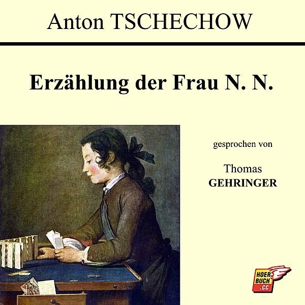 Erzählung der Frau N. N., Anton Tschechow