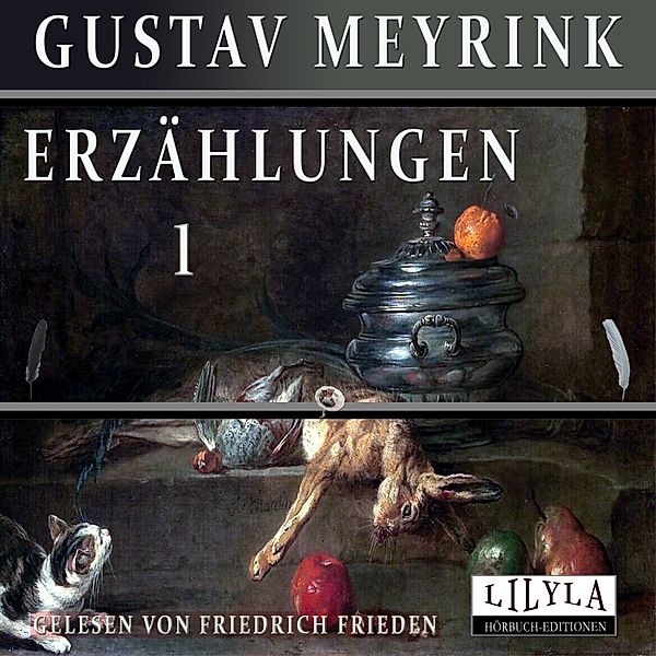 Erzählungen 1, Gustav Meyrink