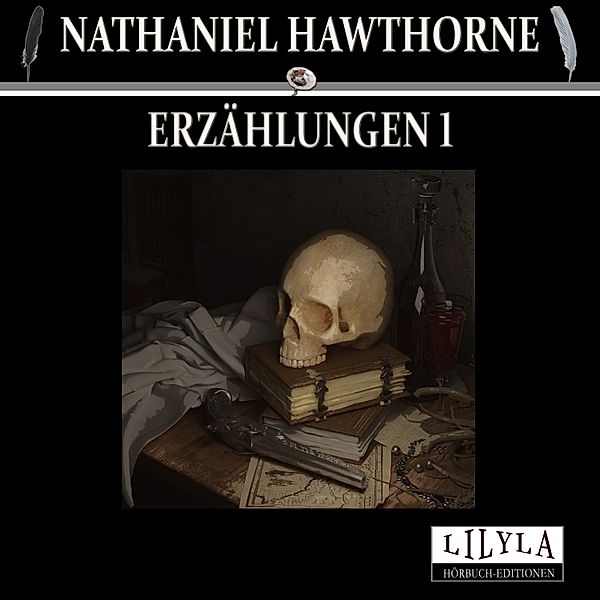 Erzählungen 1, Nathaniel Hawthorne