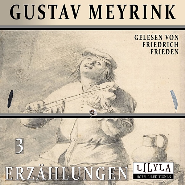 Erzählungen 3, Gustav Meyrink