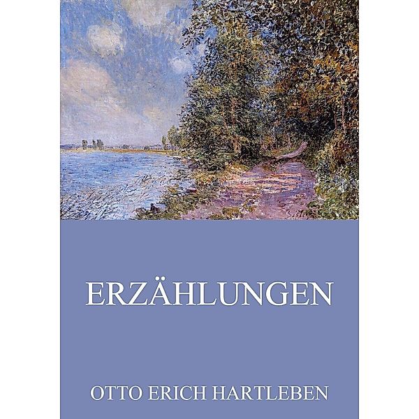 Erzählungen, Otto Erich Hartleben
