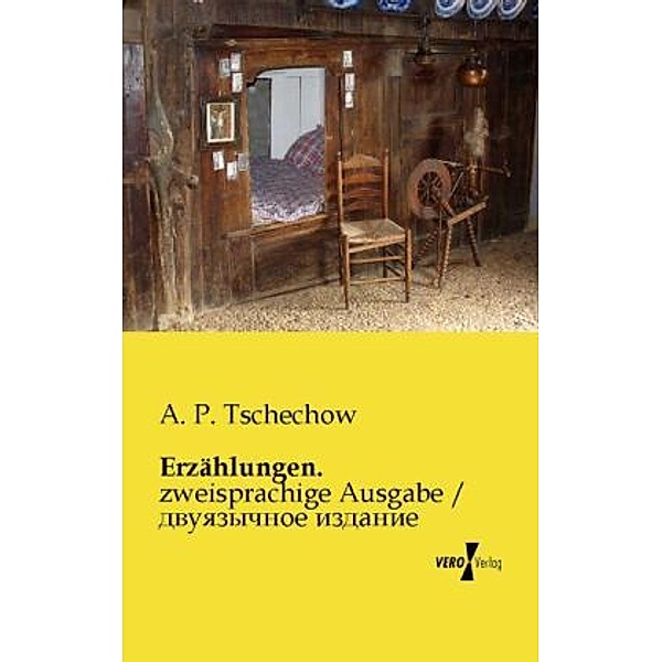 Erzählungen., Anton Pawlowitsch Tschechow