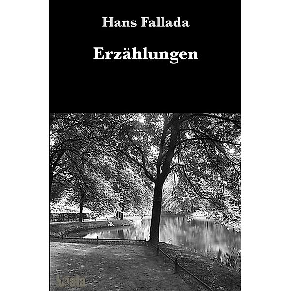 Erzählungen, Hans Fallada
