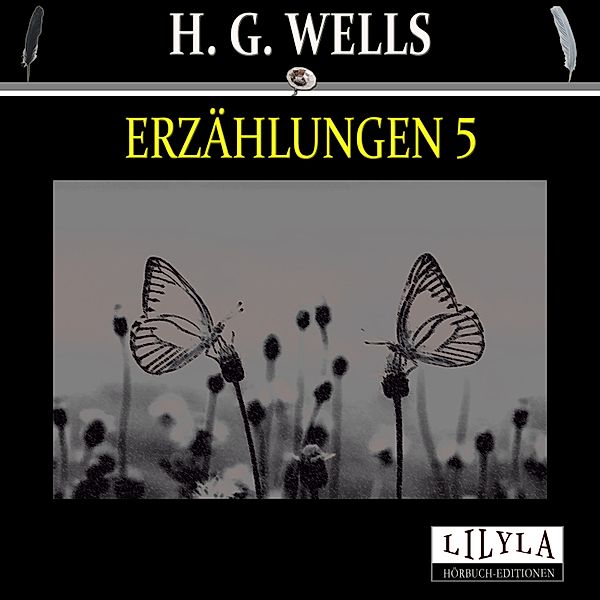 Erzählungen 5, H. G. Wells