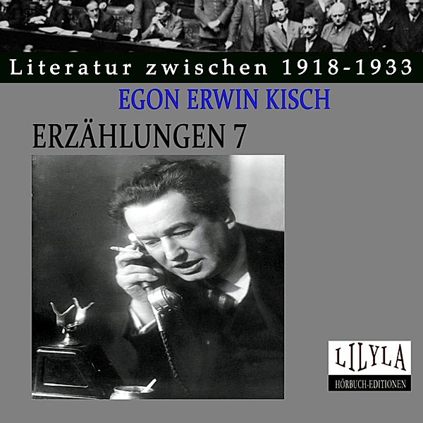 Erzählungen 7, Egon Erwin Kisch