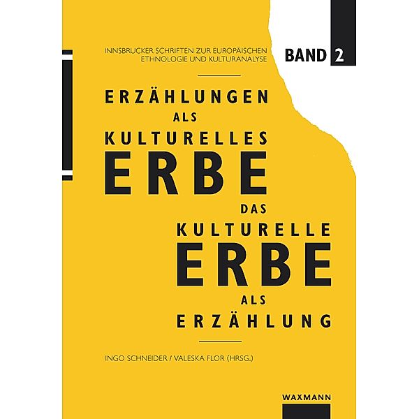 Erzählungen als kulturelles Erbe - Das kulturelle Erbe als Erzählung