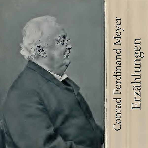 Erzählungen,Audio-CD, MP3, Conrad Ferdinand Meyer