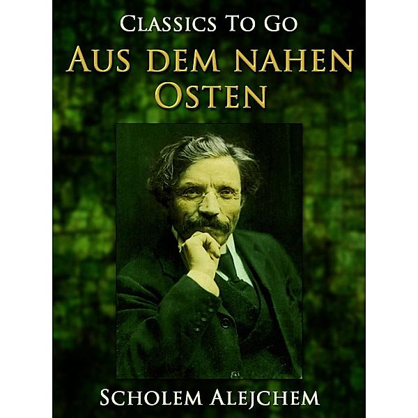 Erzählungen aus dem nahen Osten, Jiddische Erzählungen, Scholem Alejchem