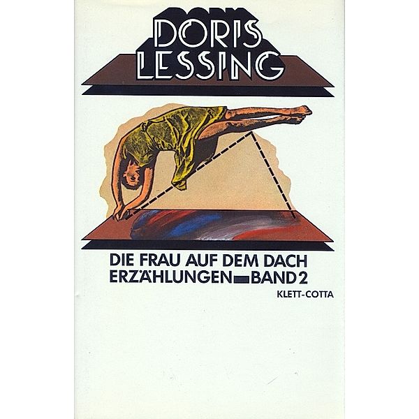 Erzählungen / Die Frau auf dem Dach (Erzählungen, Bd. 2), Doris Lessing