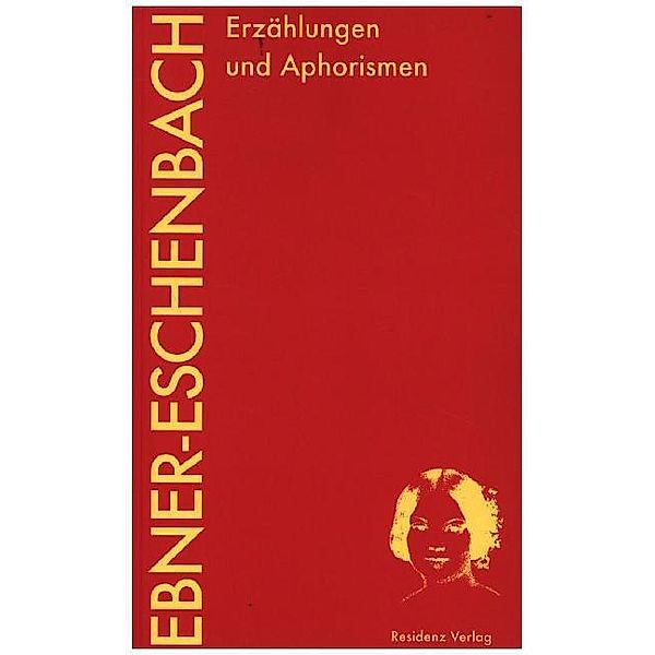 Erzählungen und Aphorismen, Marie von Ebner-Eschenbach