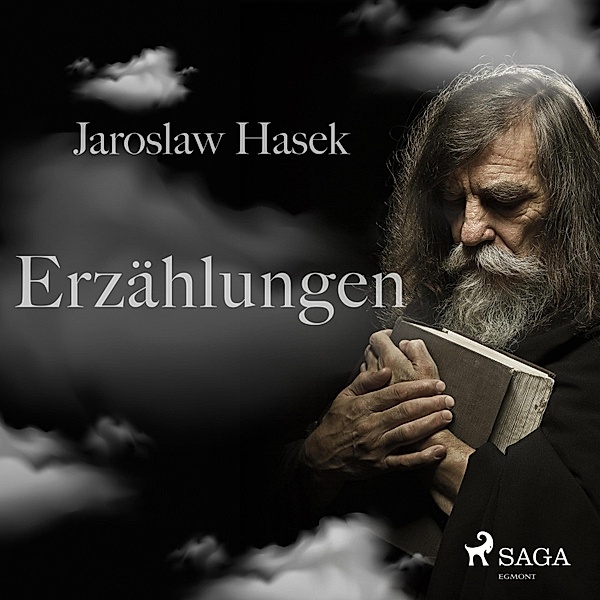 Erzählungen (Ungekürzt), Jaroslaw Hasek