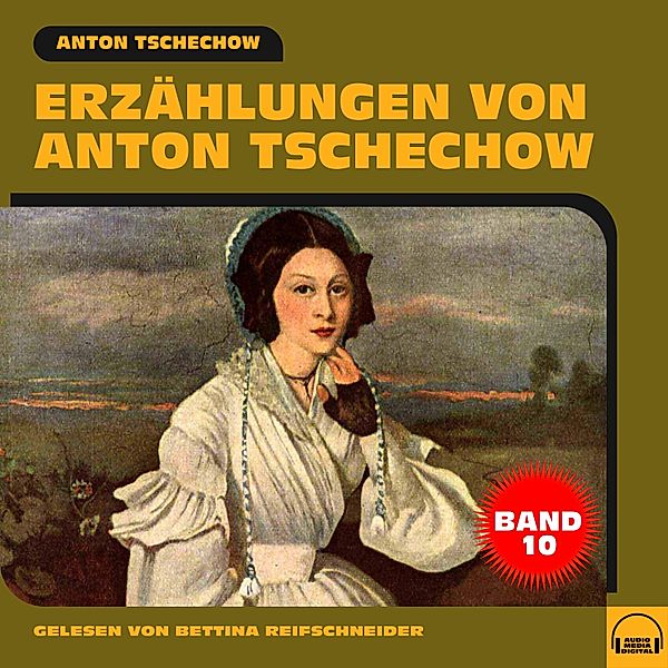 Erzählungen von Anton Tschechow - 10 - Erzählungen von Anton Tschechow - Band 10, Anton Tschechow