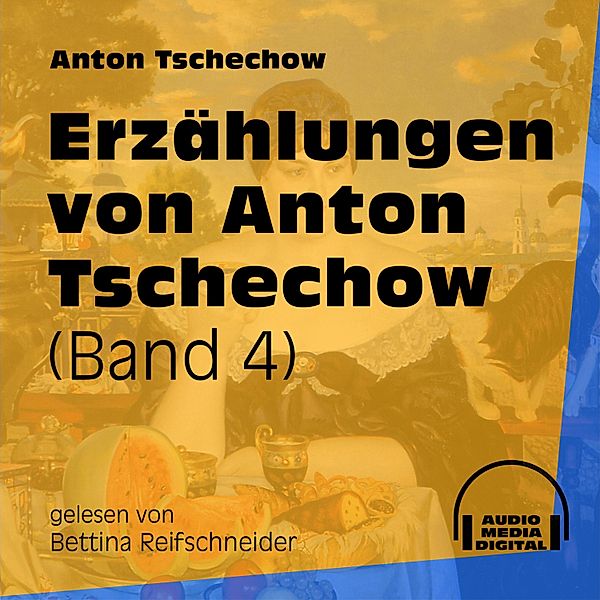 Erzählungen von Anton Tschechow, Anton Tschechow