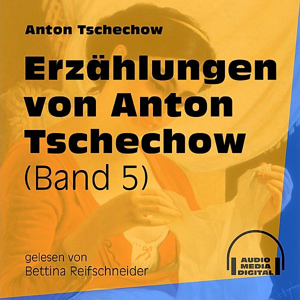 Erzählungen von Anton Tschechow, Anton Tschechow