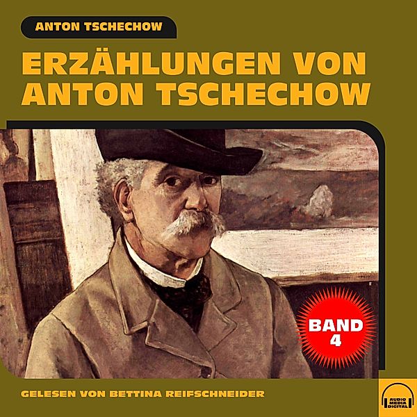 Erzählungen von Anton Tschechow - 4 - Erzählungen von Anton Tschechow - Band 4, Anton Tschechow