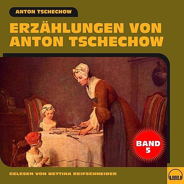 Erzählungen von Anton Tschechow - 5 - Erzählungen von Anton Tschechow - Band 5, Anton Tschechow