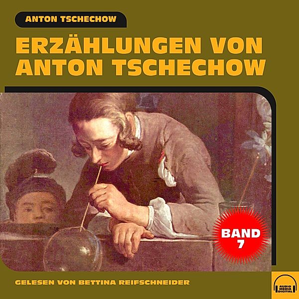 Erzählungen von Anton Tschechow - 7 - Erzählungen von Anton Tschechow - Band 7, Anton Tschechow