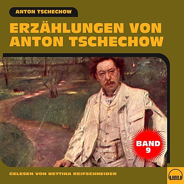 Erzählungen von Anton Tschechow - 9 - Erzählungen von Anton Tschechow - Band 9, Anton Tschechow
