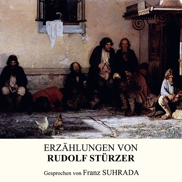 Erzählungen von Rudolf Stürzer, Rudolf Stürzer