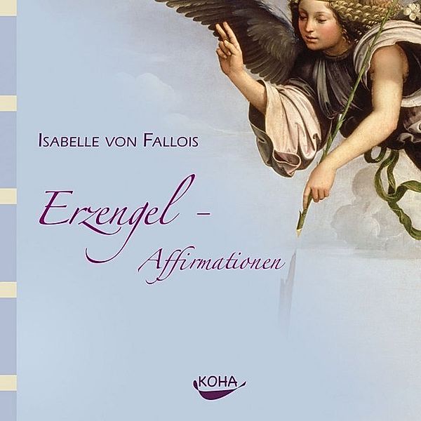 Erzengel-Affirmationen,1 Audio-CD, Isabelle von Fallois