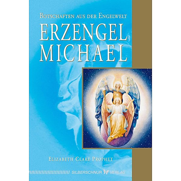Erzengel Michael, Elizabeth Clare Prophet