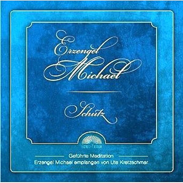 Erzengel Michael: Schutz CD, 1 Audio-CD, Ute Kretzschmar