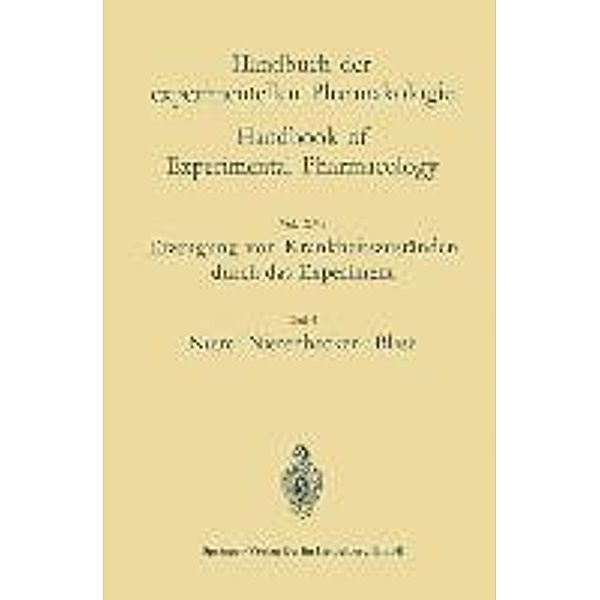 Erzeugung von Krankheitszuständen durch das Experiment / Handbuch der Experimentellen Pharmakologie Bd.16, Oskar Eichler, Helmut Haase