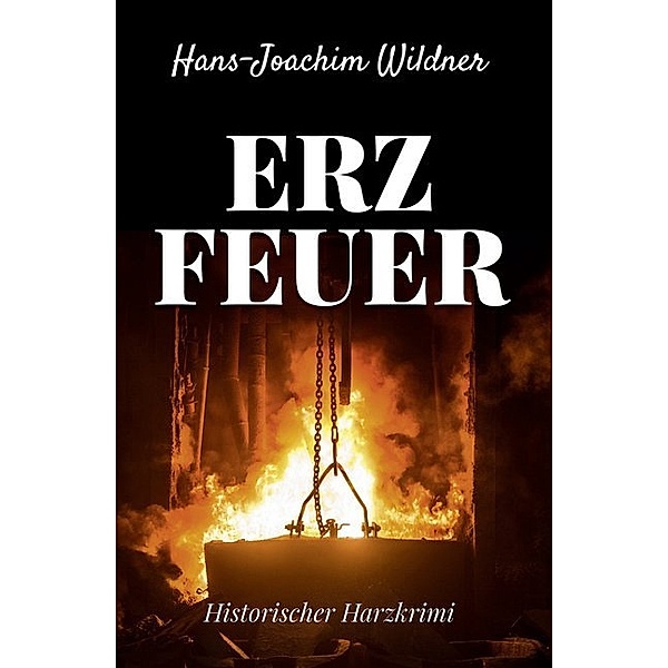 Erzfeuer, Hans-Joachim Wildner